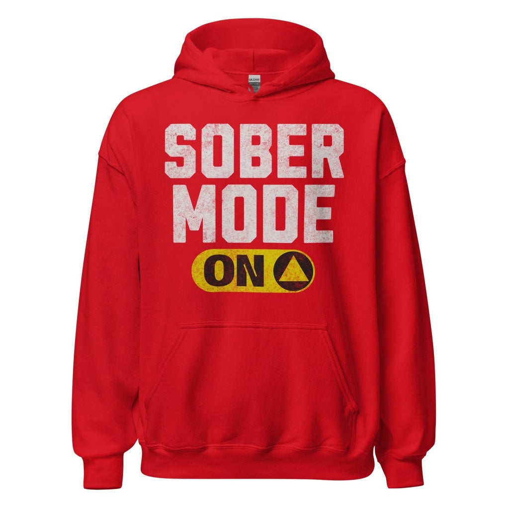 Sober Mode ON Unisex Hoodie – Wear Your Power