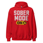 Sober Mode ON Unisex Hoodie – Wear Your Power
