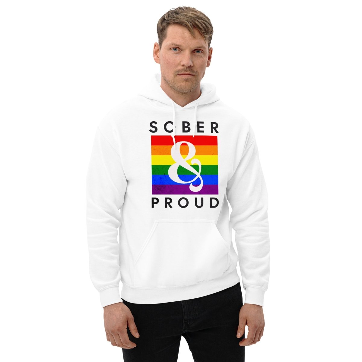 Sober & Proud Rainbow Pride Hoodie - Unisex Recovery Sweatshirt