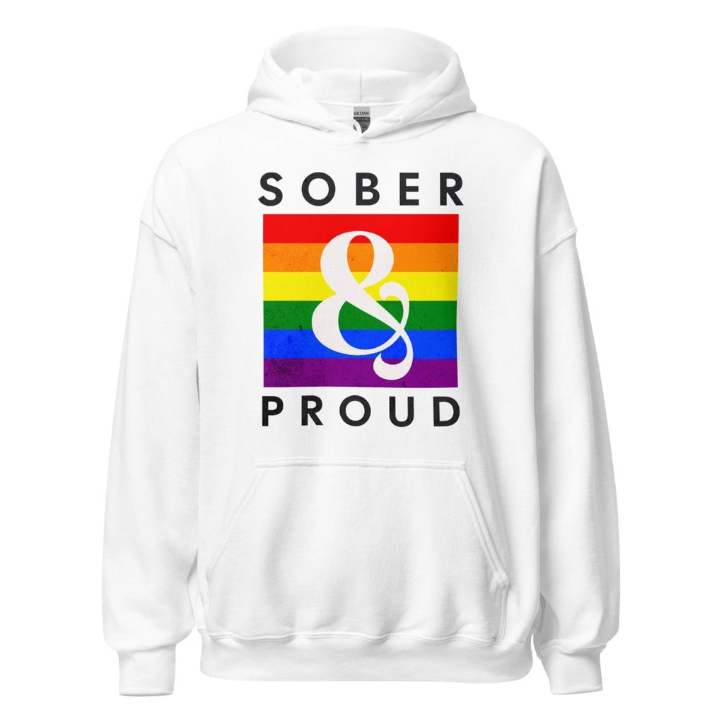 Sober & Proud Rainbow Pride Hoodie - Unisex Recovery Sweatshirt