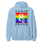 Sober & Proud Rainbow Pride Hoodie - Unisex Recovery Sweatshirt
