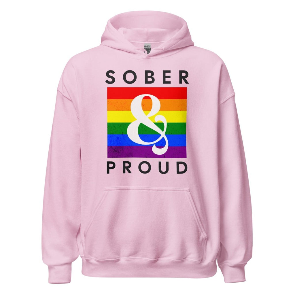 Sober & Proud Rainbow Pride Hoodie - Unisex Recovery Sweatshirt
