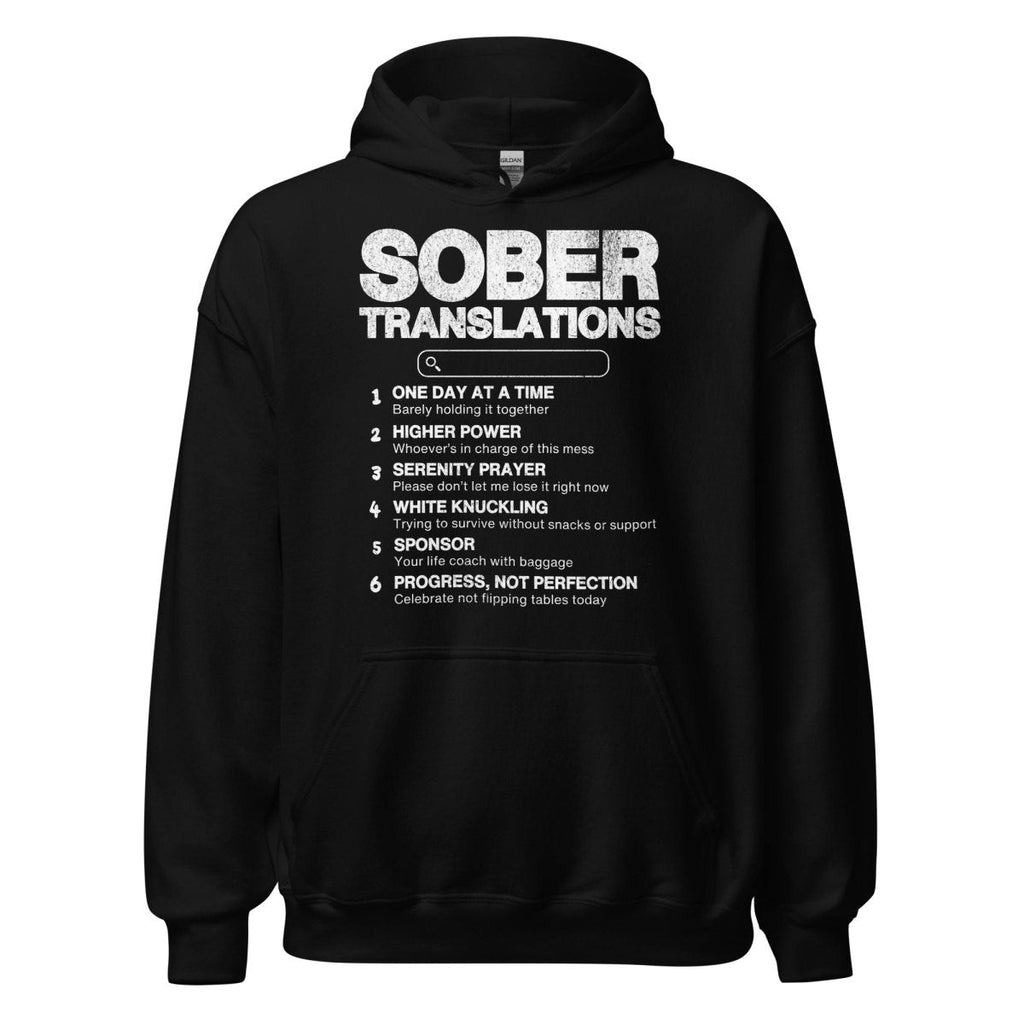 Sober Translations – Funny Recovery Hoodie