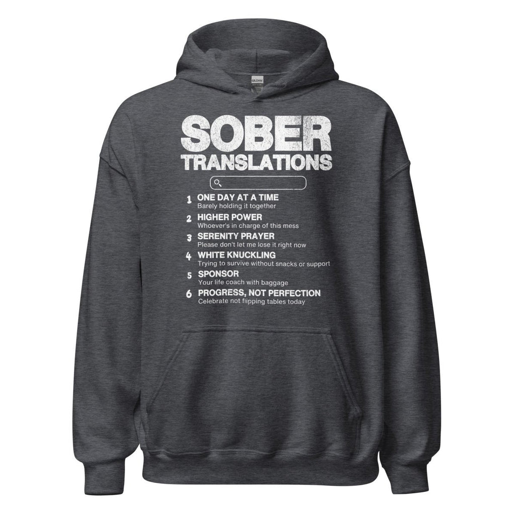 Sober Translations – Funny Recovery Hoodie