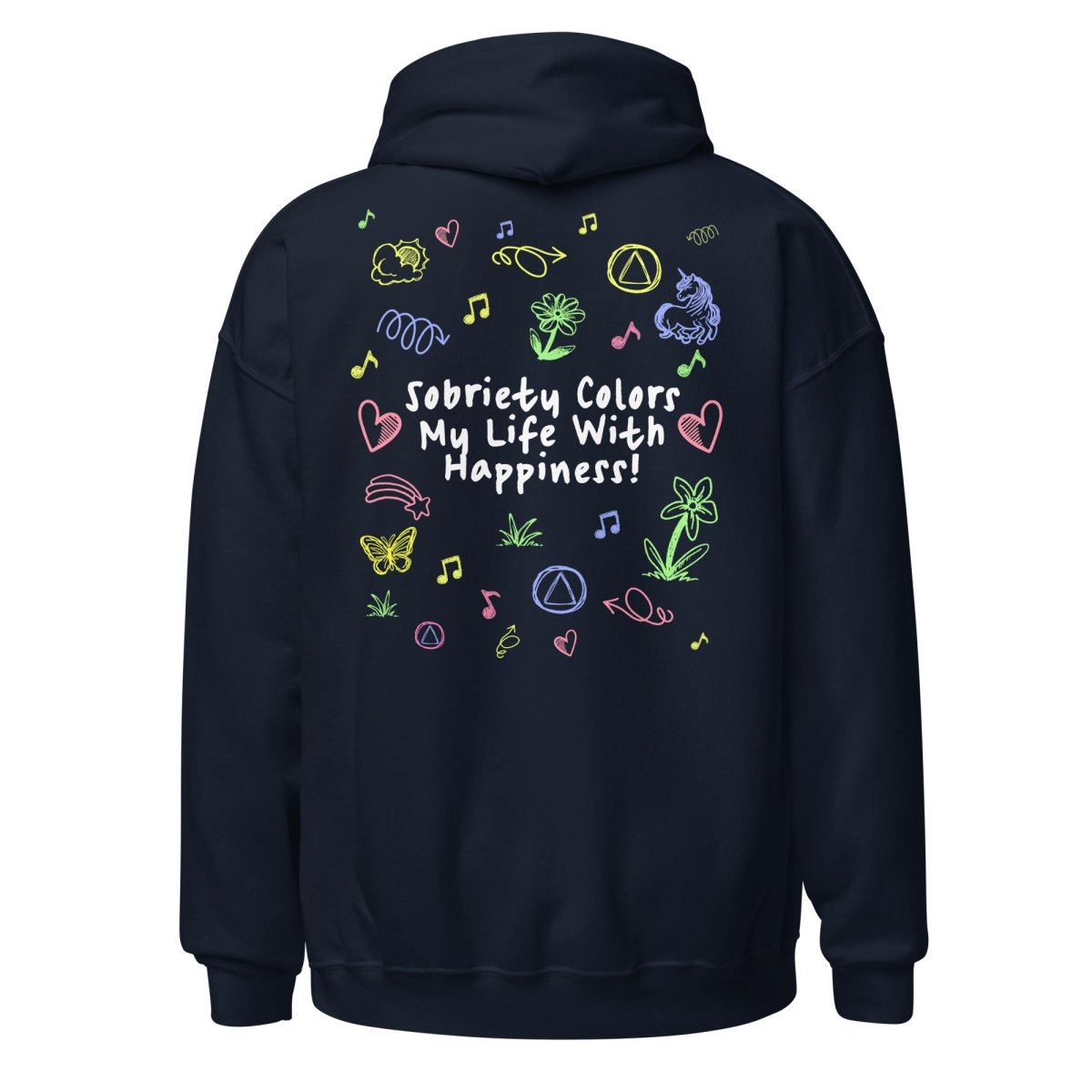Sobriety Colors My Life With Happiness – Classic Hoodie