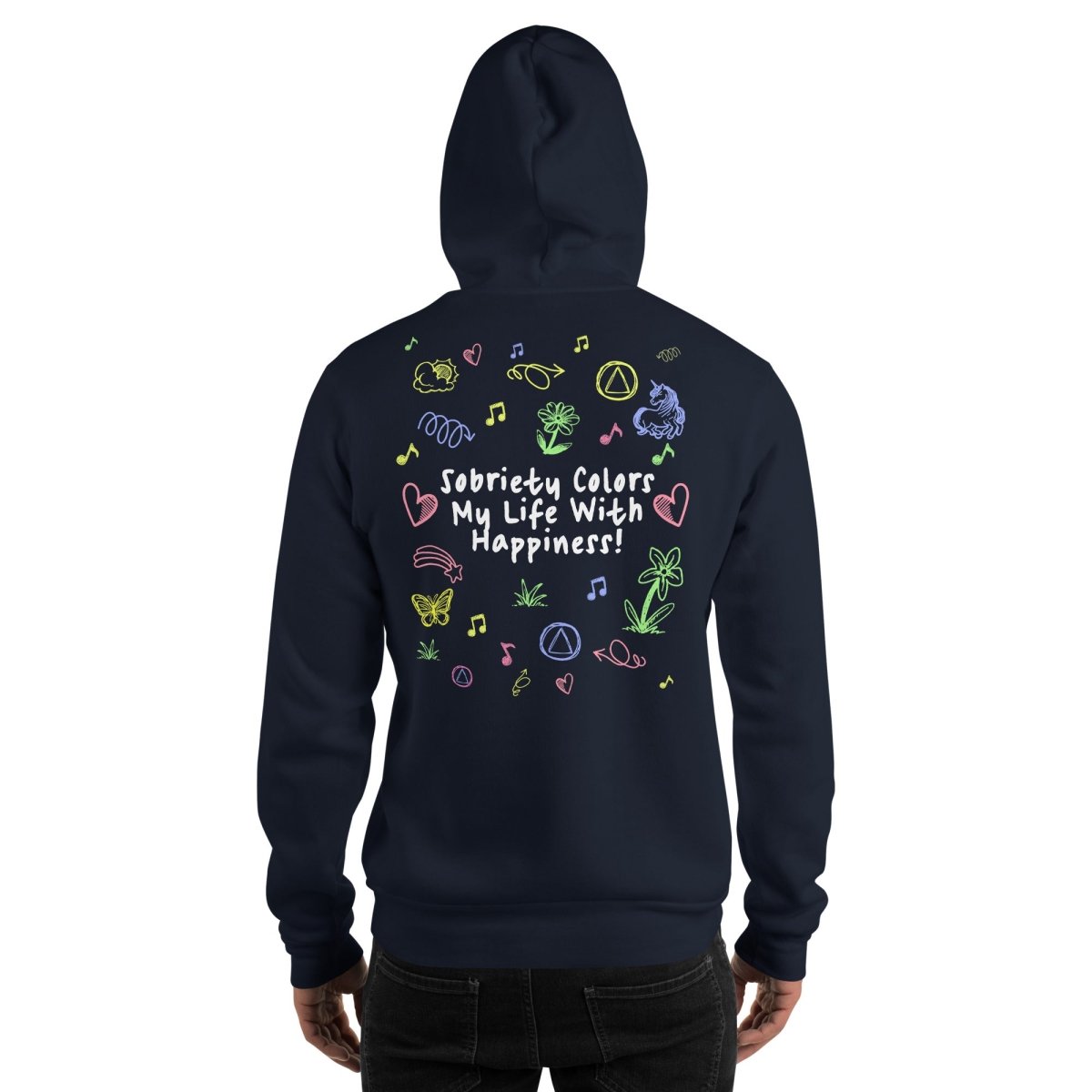 Sobriety Colors My Life With Happiness – Classic Hoodie