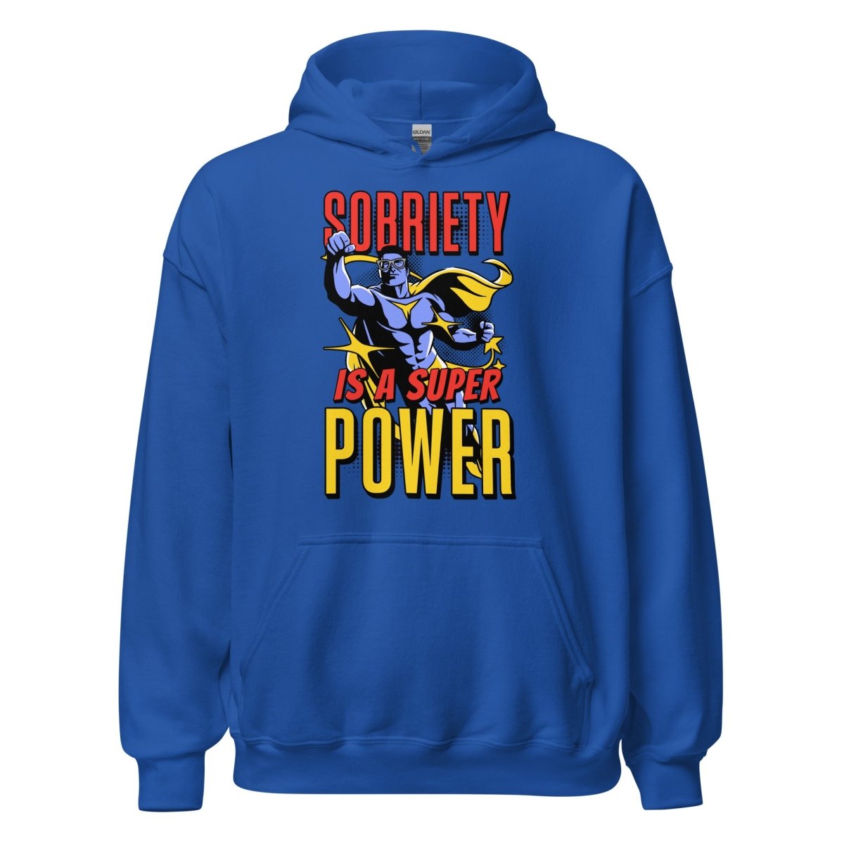 Sobriety is a Superpower - Unisex Hoodie