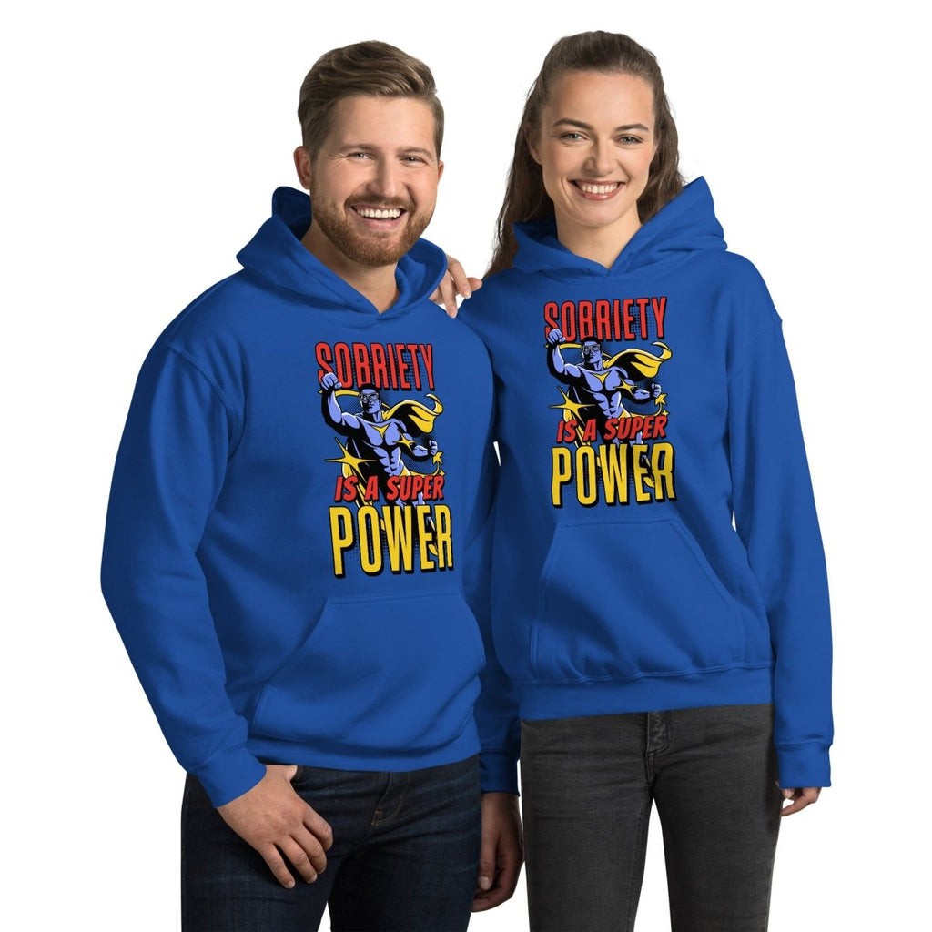 Sobriety is a Superpower - Unisex Hoodie