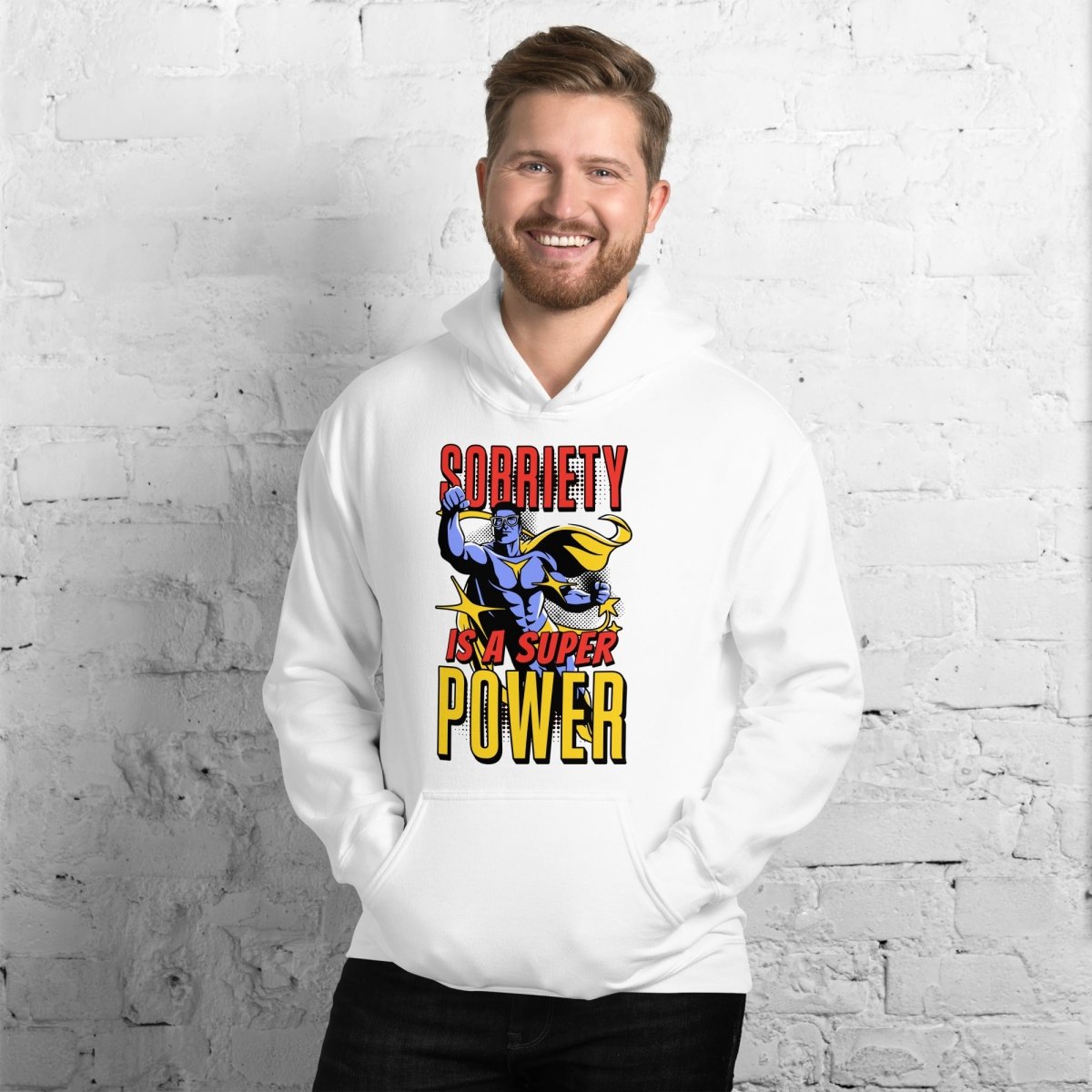 Sobriety is a Superpower - Unisex Hoodie
