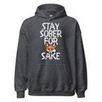 Stay Sober For Fox Sake – Unisex Hoodie