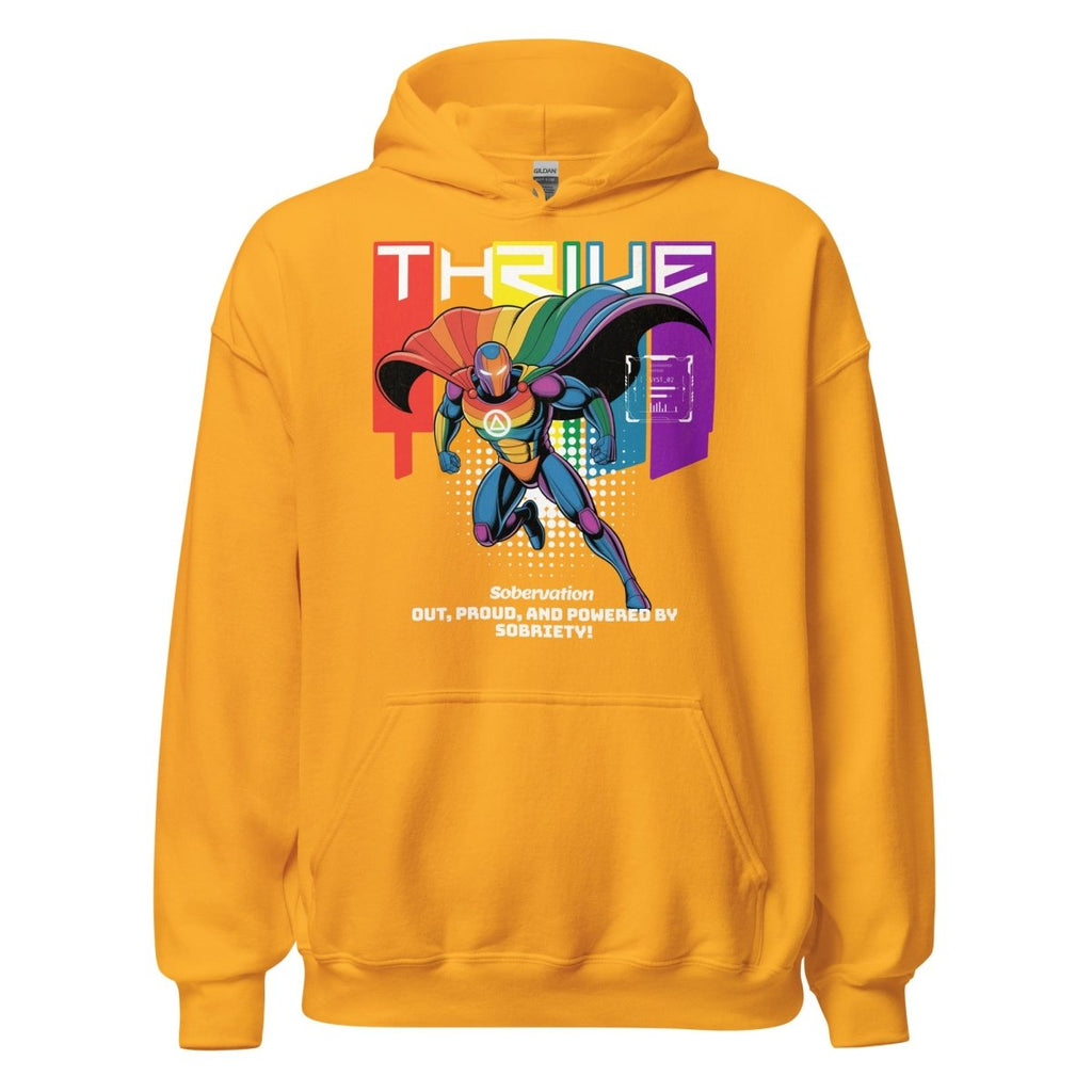 Thrive Hoodie – Out, Proud, and Powered by Sobriety