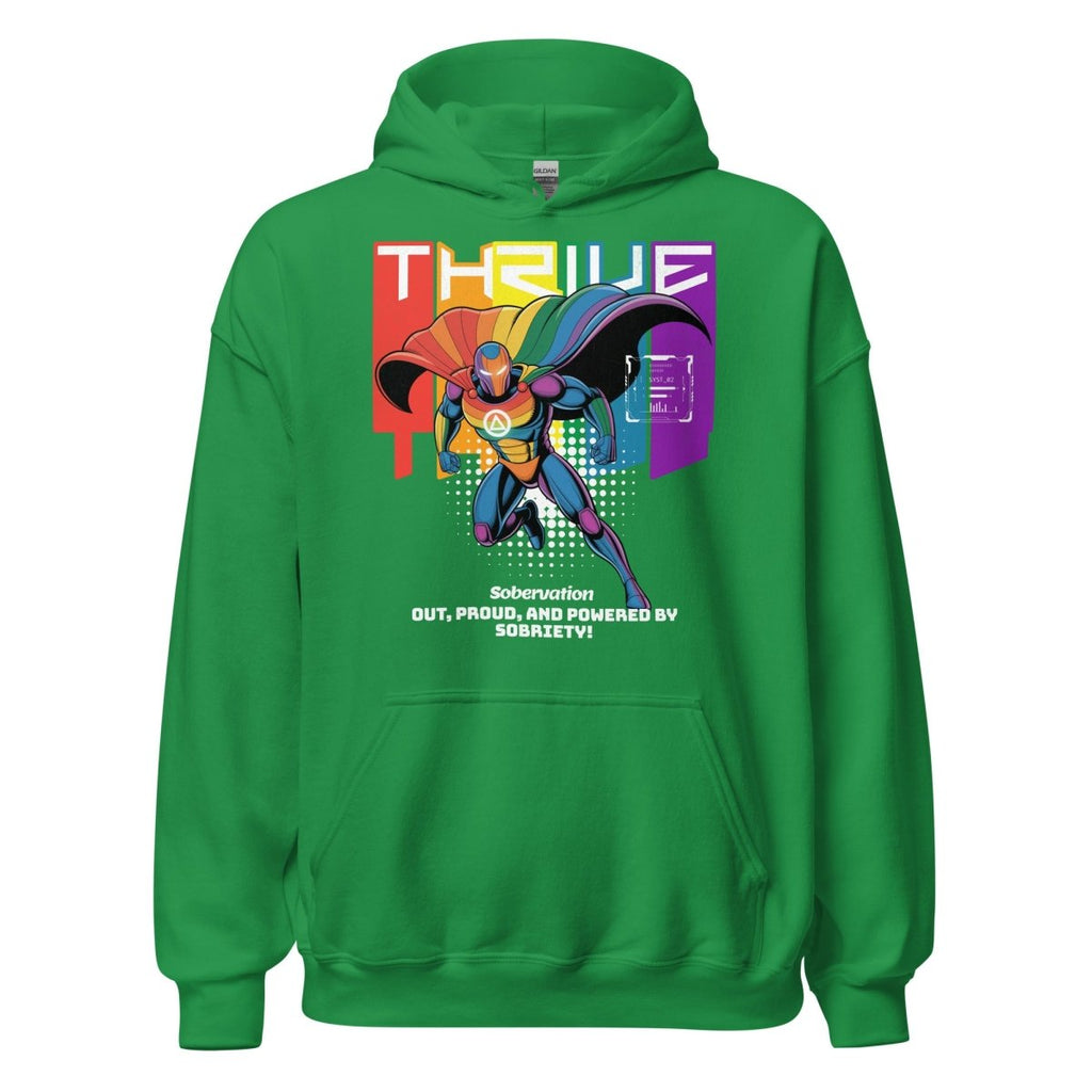 Thrive Hoodie – Out, Proud, and Powered by Sobriety