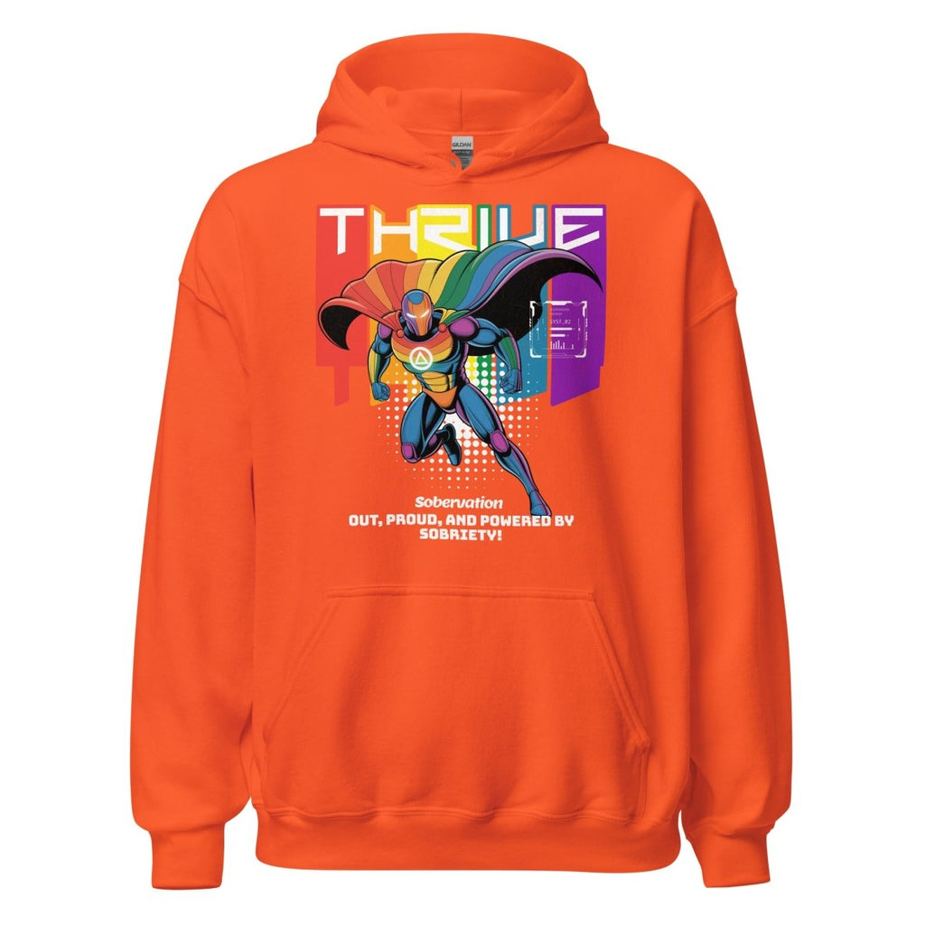 Thrive Hoodie – Out, Proud, and Powered by Sobriety