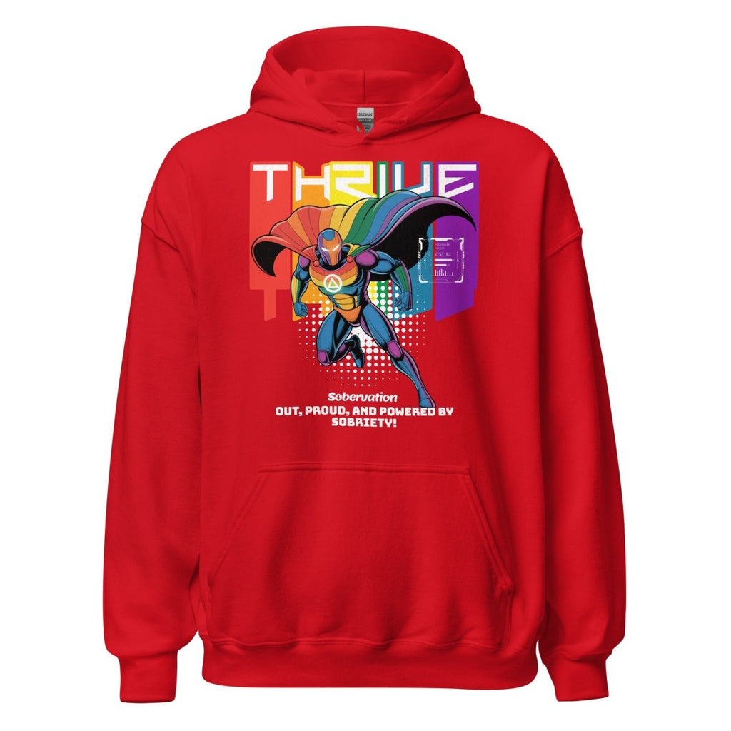 Thrive Hoodie – Out, Proud, and Powered by Sobriety
