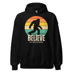 Unisex Hoodie – Believe in Recovery with Bigfoot